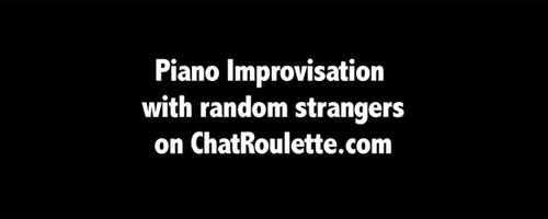 ChatRoulette Piano Improv