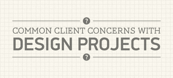 Common Client Concerns with Graphic Design & Web Design Projects